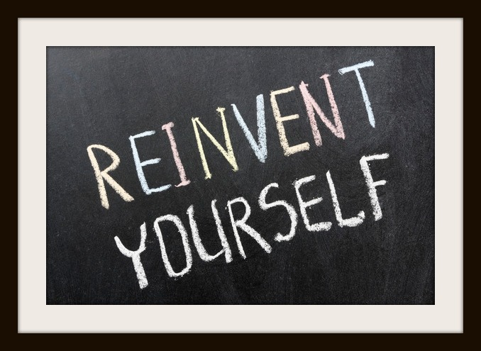 Monday Morning Motivation: Trying To Reinvent? The Three Things You MUST Do On The Path To Success