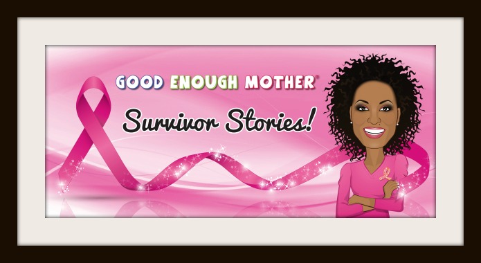 Good Enough Mother Presents… SURVIVOR STORIES 2012! (VIDEO)