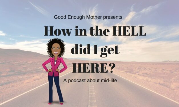 How In The HELL Did I Get HERE? Ep. 2: The Lady Posse (PODCAST)
