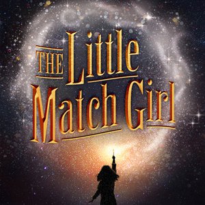 ACT FAST! See The New York Premiere of The Little Match Girl!